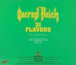 Sacred Reich : 31 Flavors